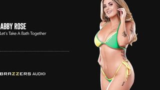 Let's Take A Bath Together Abby Rose / Brazzers